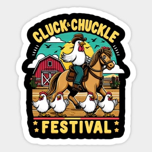 Cluck & Chuckle Festival - The chickens in games and ride horses Sticker